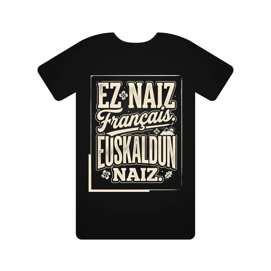 Ez naiz Français. Euskaldun naiz.