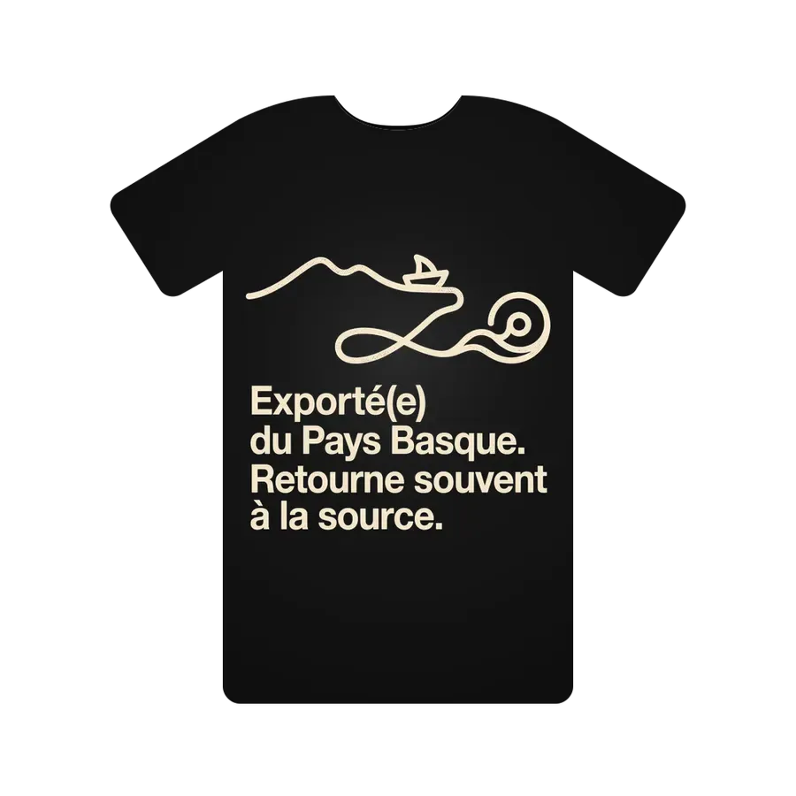 Exporté(e) du Pays Basque. Retourne souvent à la source.