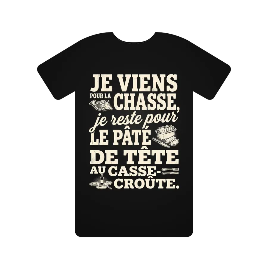 Je viens pour la chasse, je reste pour le pâté de tête au casse-croûte.