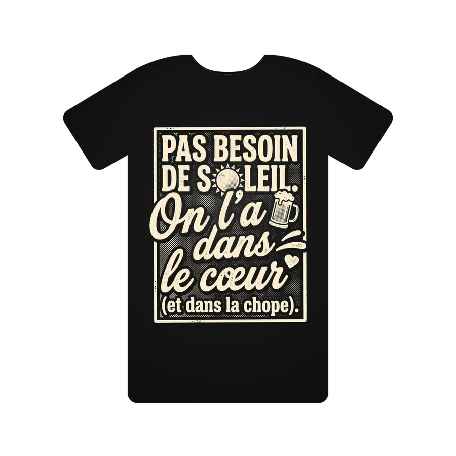 Pas besoin de soleil. On l'a dans le cœur (et dans la chope).