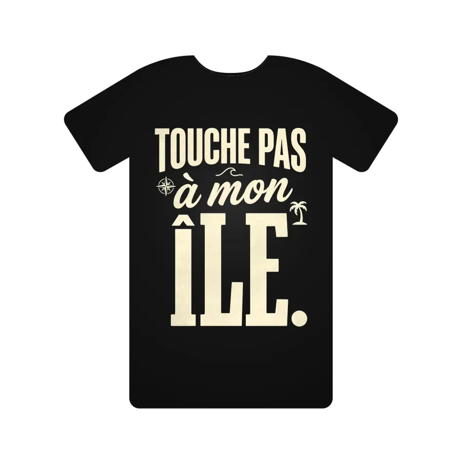 Touche pas à mon île.