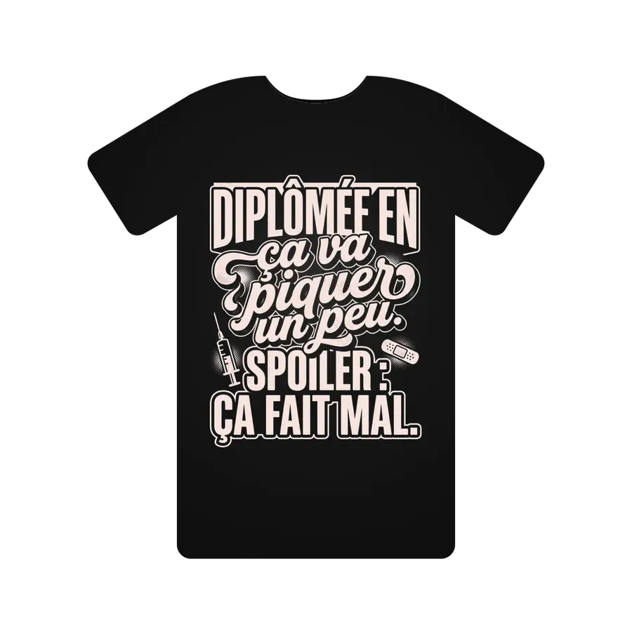 Diplômée en "ça va piquer un peu". Spoiler : ça fait mal.
