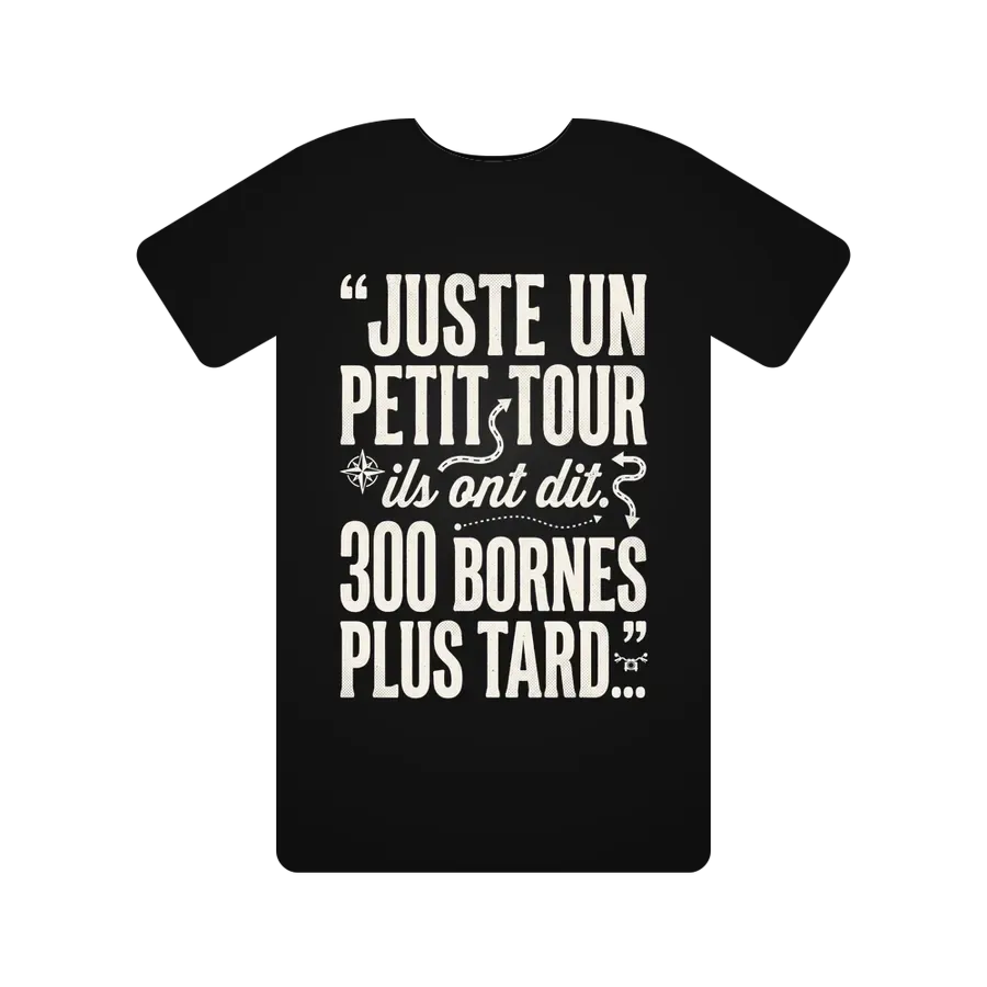 Juste un petit tour" ils ont dit. 300 bornes plus tard...