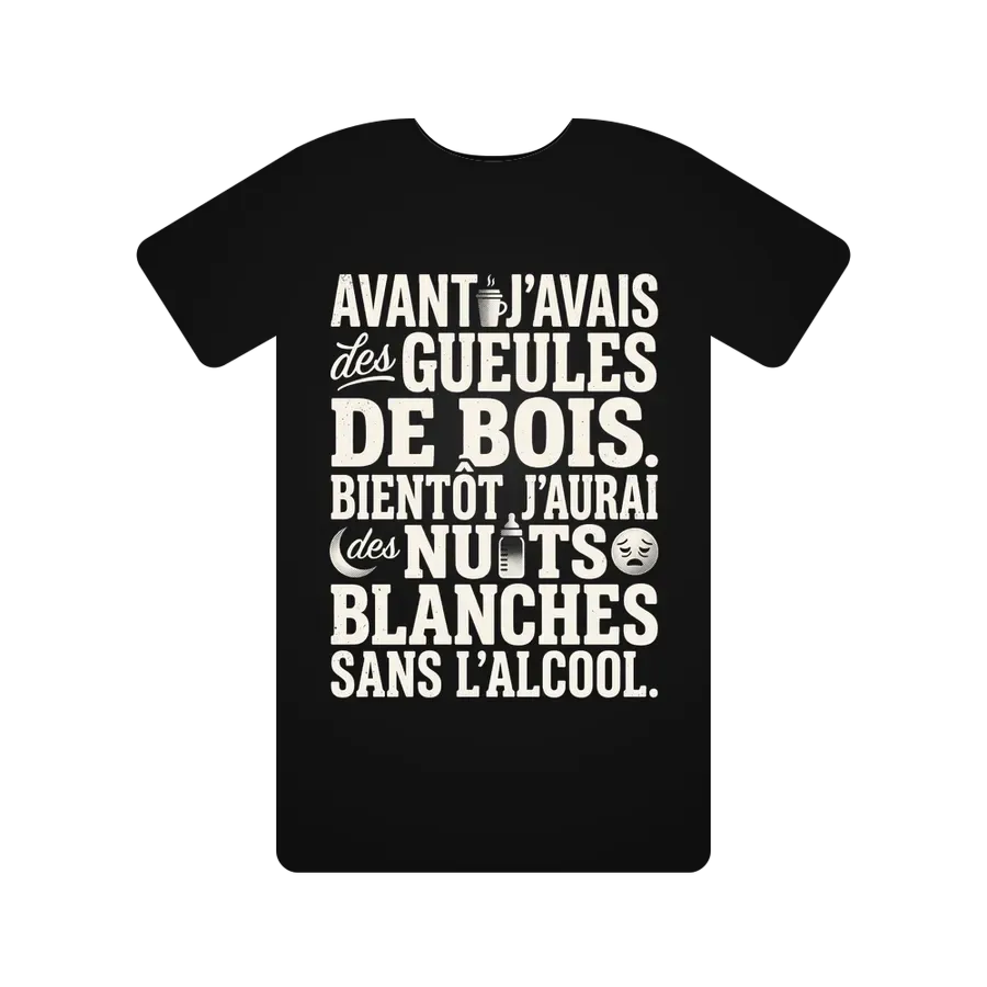 Avant j'avais des gueules de bois. Bientôt j'aurai des nuits blanches sans l'alcool.